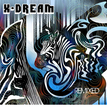 X-Dream - X-Dream Remixed