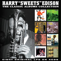 Harry  Edison - The Classic Albums Collection