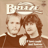 Breeze - If Love Could Last Forever