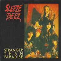 Sleeze Beez - Stranger Than Paradise