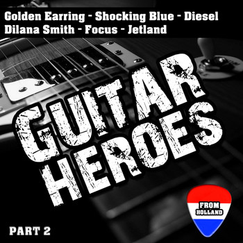 Various Artists - Guitar Heroes From Holland (Part 2)
