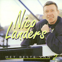 Nico Landers - Het beste Van Nico Landers - Deel 2