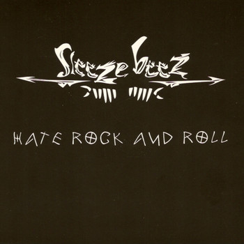 Sleeze Beez - Hate Rock And Roll