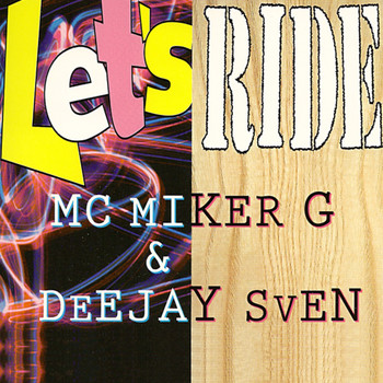 MC MIKER G & DEEJAY SVEN - Let's Ride