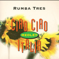Rumba Tres - Ciao Ciao Italia