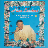 Nico Landers - Ik Heb Een Bungalow (In Ermelo)