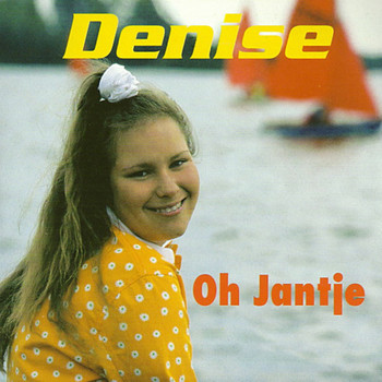 DENISE - Oh Jantje