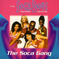 The Soca Boys feat. Van B. King - The Soca Gang