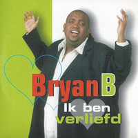 Bryan B - Ik Ben Verliefd
