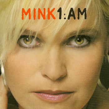 MINK - 1:AM