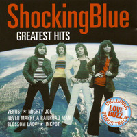 Shocking Blue - Greatest Hits Of Shocking Blue
