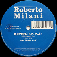 Roberto Milani - Oxygen E.P. Vol. 1