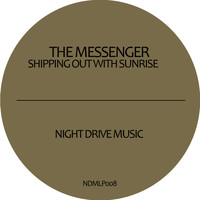 The Messenger - Shipping Out With Sunrise