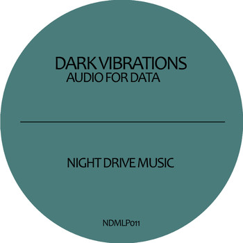 Dark Vibrations - Audio for Data