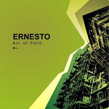 Ernesto - Act of Faith