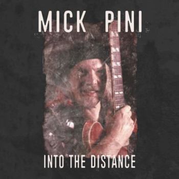Mick Pini - Into the Distance