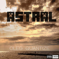 Oleg Quantize - Astral
