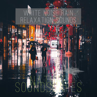 Nature Soundscapes - White Noise Rain Relaxation Sounds