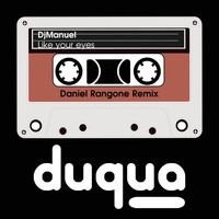 DJManuel - Like Your Eyes (Daniel Rangone Remix)