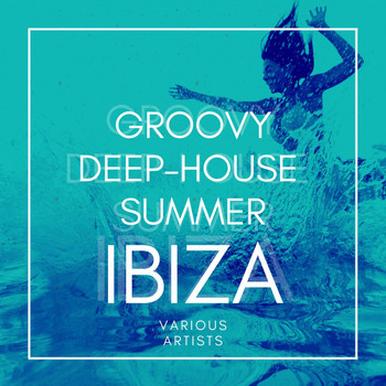 Various Artists - Groovy Deep-House Summer Ibiza
