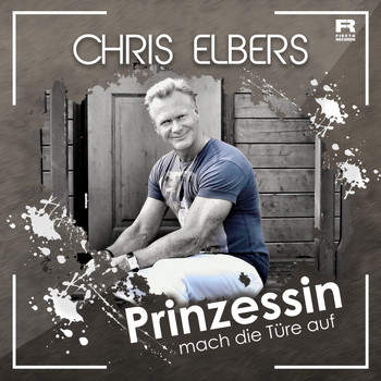 Chris Elbers - Prinzessin mach die Türe auf