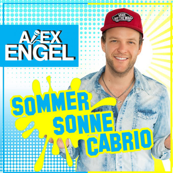 Alex Engel - Sommer, Sonne, Cabrio