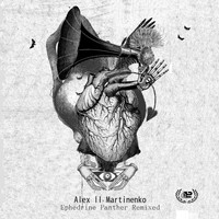 Alex Ll Martinenko - Ephedrine Panther Remixed