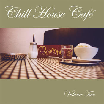 Various Artists - Chill House Cafe Vol. 2