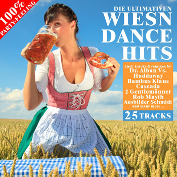 Various Artists - Die Ultimativen Wiesn Dance Hits - 100% Party Feeling