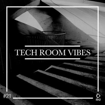 Various Artists - Tech Room Vibes, Vol. 21 (Explicit)