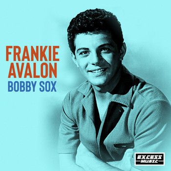 Frankie Avalon - Bobby Sox