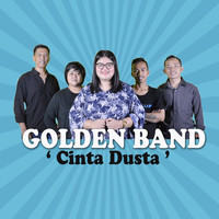 Golden Band - Cinta Dusta
