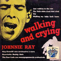 Johnnie Ray - Walking and Crying