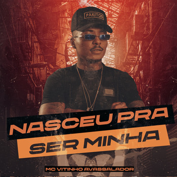 MC Vitinho Avassalador - Nasceu Pra Ser Minha (Explicit)