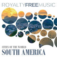 Royalty Free Music Maker - Royalty Free Music: Cities of the World (South America)