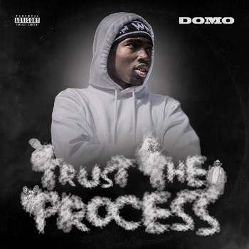 Domo - Trust The Process - EP (Explicit)