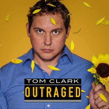 Tom Clark - Outraged (Explicit)