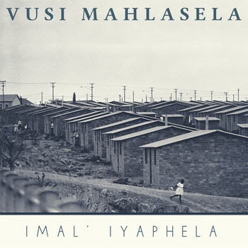 Vusi Mahlasela - Imal' iyaphela (Live)