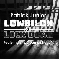 Patrick Junior - Lowbilon Lockdown (feat. Brizzy Don & Khadafi)