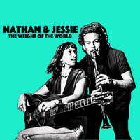 Nathan & Jessie - The Weight of the World