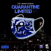 Tk Mafioso - Quarantine Limited 19 (Explicit)