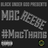 Mac Reese - Mac Thang (Explicit)