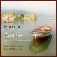 Bulent Yazici & Paul Gardner - Oboe Concerto in D Minor, S.Z799: II. Adagio (Arr. for Mandolin & Piano)