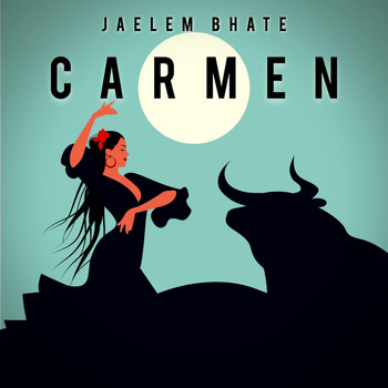 Jaelem Bhate - Carmen