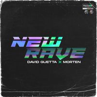 David Guetta x MORTEN - New Rave (Extended)