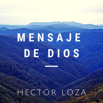 Hector Loza - Mensaje de Dios (Explicit)