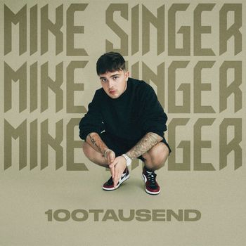 Mike Singer - 100Tausend