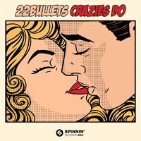 22Bullets - Crazies Do