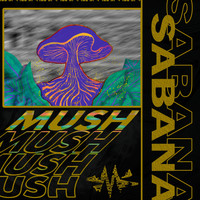 Sabana - Mush
