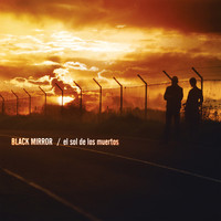 Black Mirror - El Sol de los Muertos